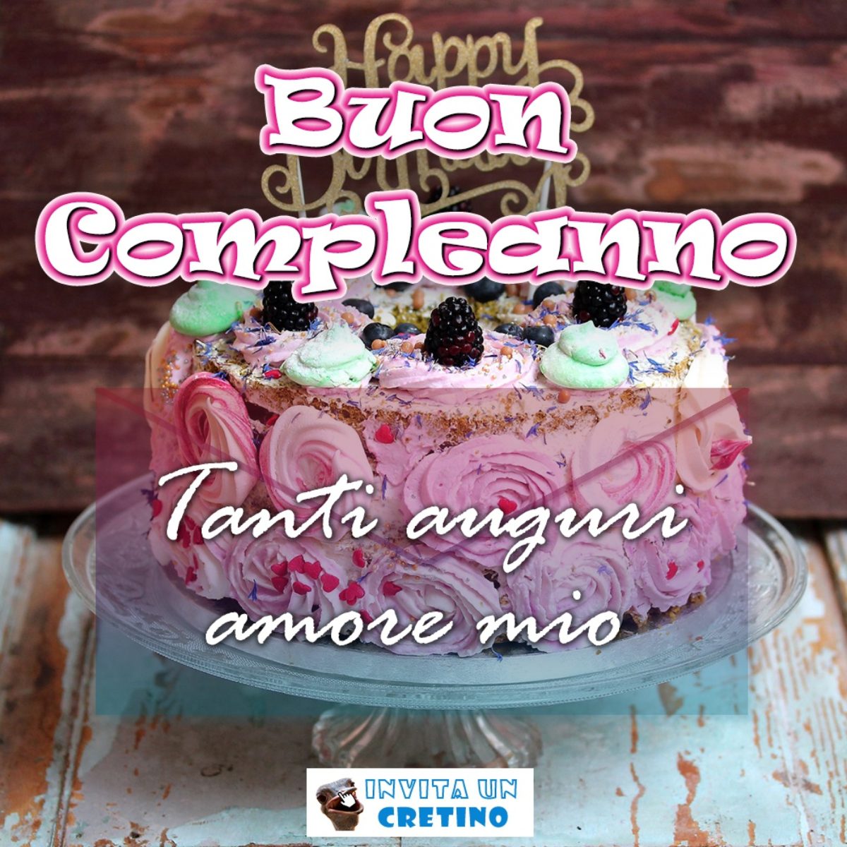 Buon Compleanno Amore Mio Immagine Tanti Auguri