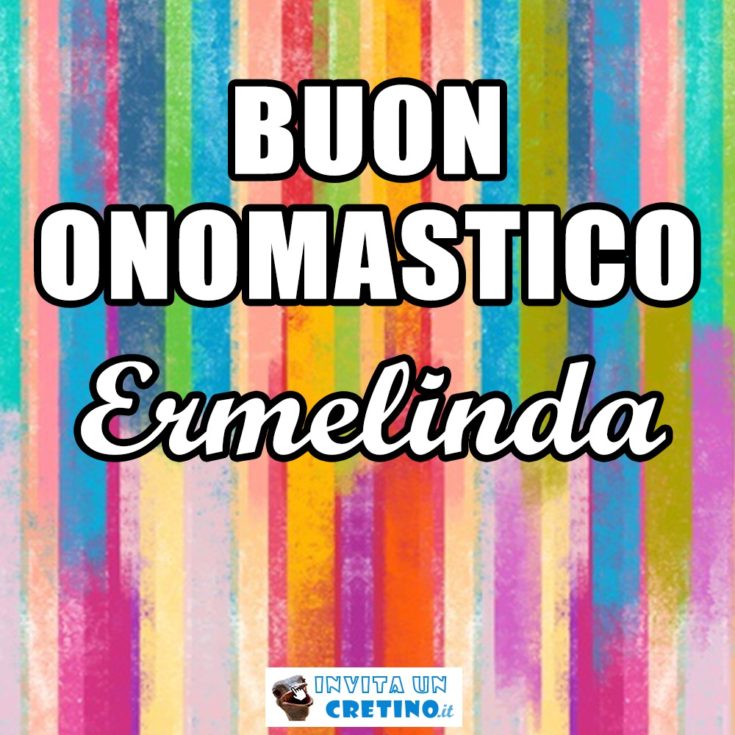 buon onomastico ermelinda 2020