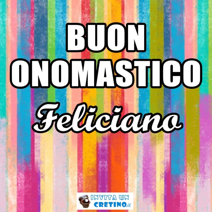 buon onomastico feliciano 2020