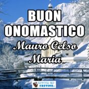 buon onomastico mauro maria celso 21 novembre