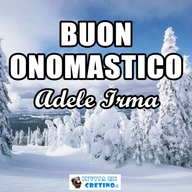 buon onomastico adele irma 24 dicembre