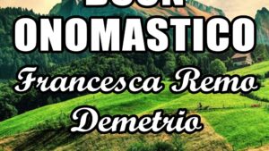 buon onomastico francesca remo demetrio 22 dicembre