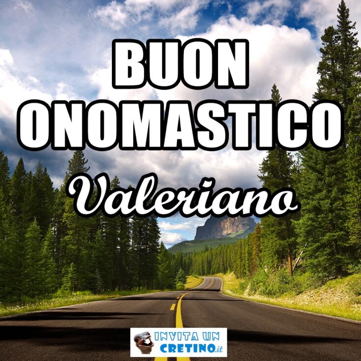 buon onomastico valeriano 15 dicembre