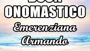 buon onomastico emerernziana armando 23 gennaio