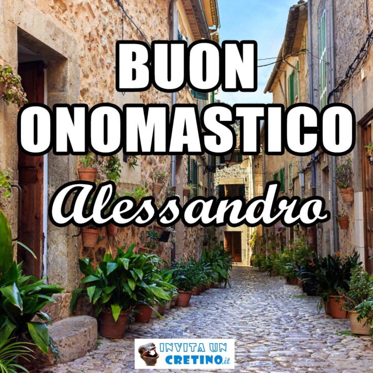 buon onomastico alessandro 26 febbraio