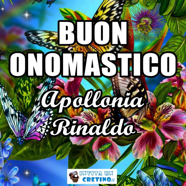 buon onomastico apollonia rinaldo 9 febbraio