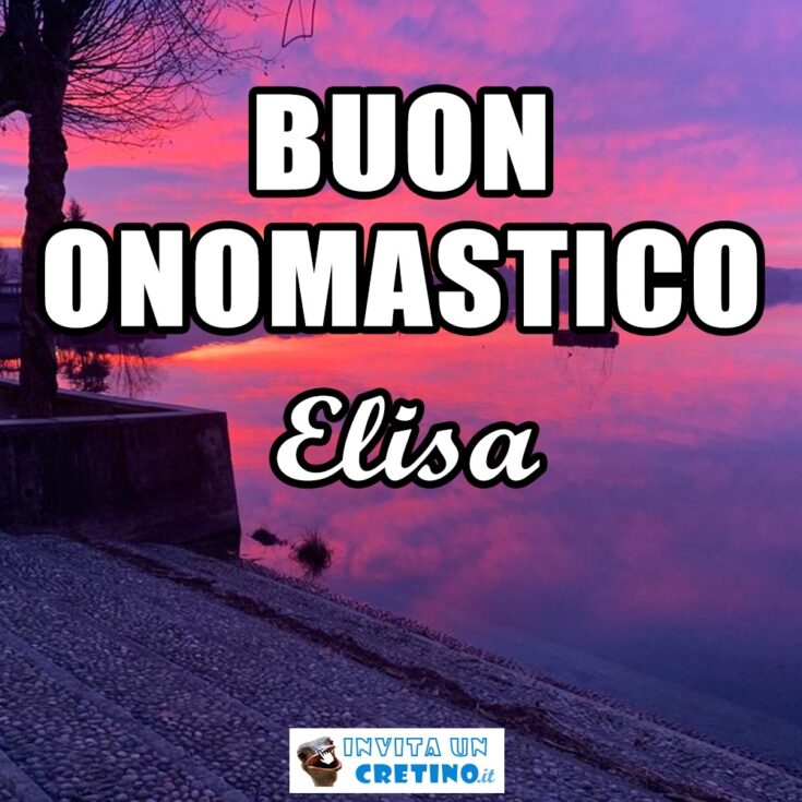 buon onomastico elisa 11 febbraio