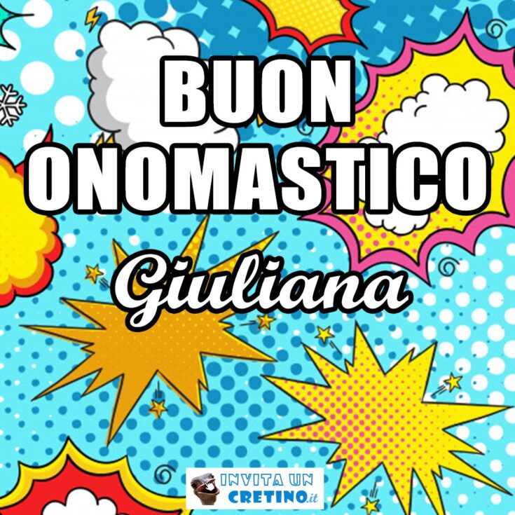 buon onomastico giuliana 16 febbraio