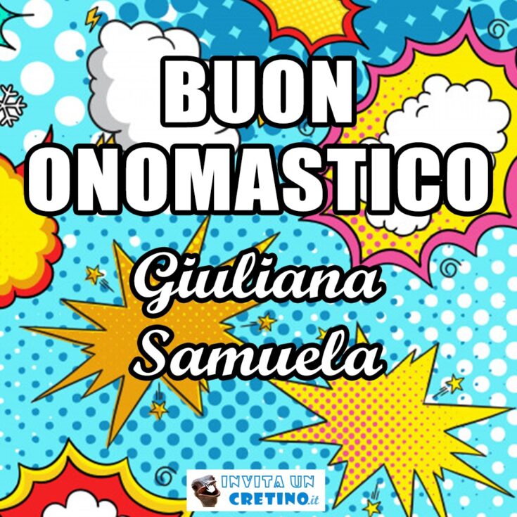 buon onomastico giuliana samuela 16 febbraio