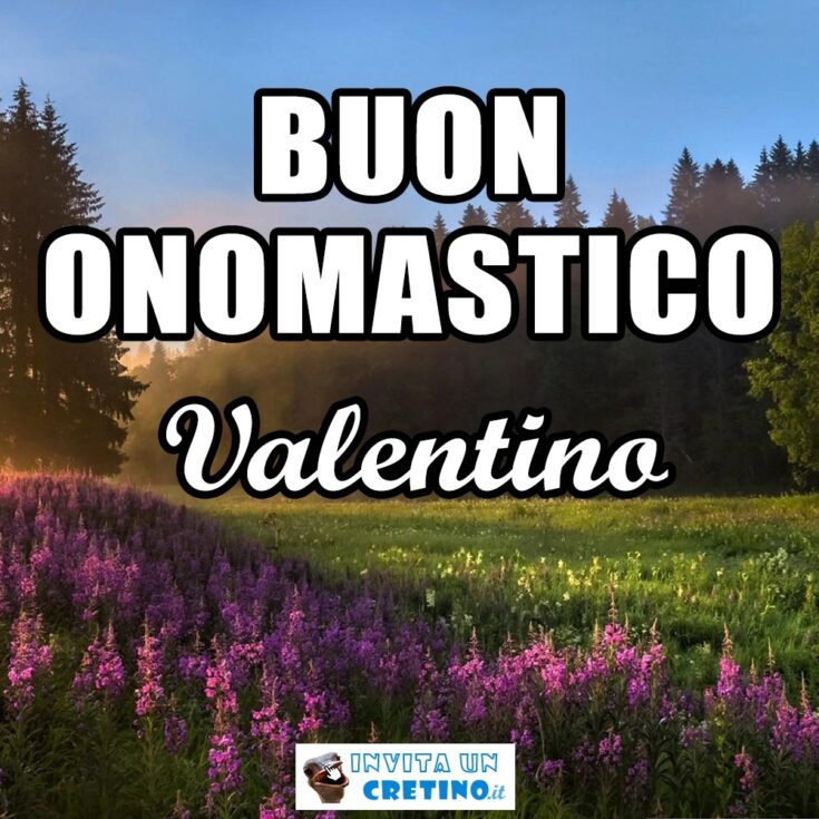 buon onomastico valentino 14 febbraio