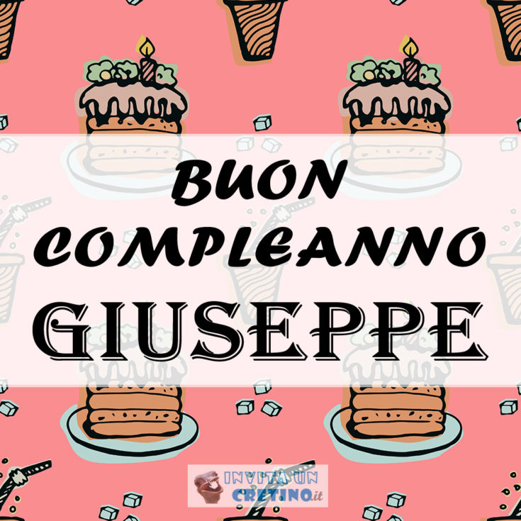 buon compleanno giuseppe 4 